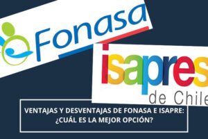 Ventajas y desventajas de Fonasa e Isapres 2025